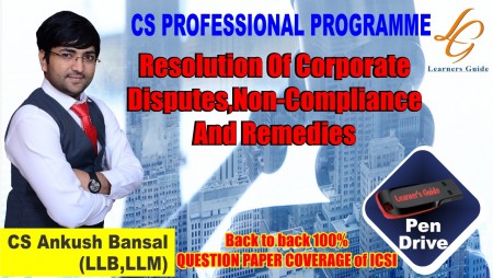 Resolution of Corporate Disputes, Non-Compliances & Remedies By CS Ankush Bansal