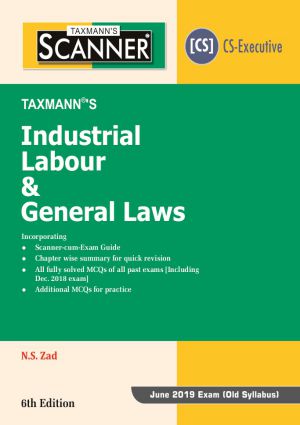 Industrial Labour & General Laws CS Executive Taxmann Scanner By NS Zad