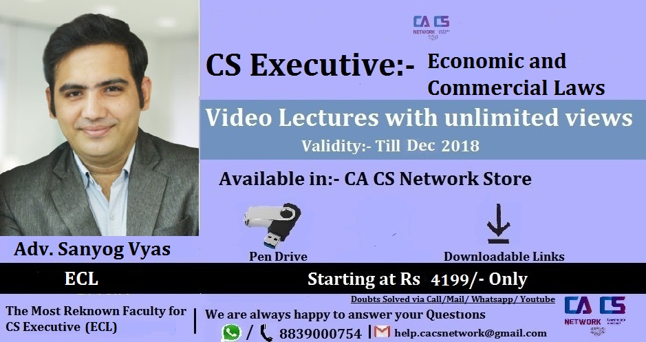 Economic & Commercial Laws CS Executive (Old)Video Lectures By Adv. Sanyog Vyas