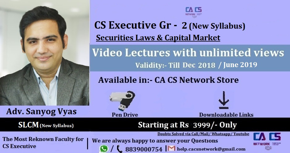 Securities Laws & Capital Markets CS Exe (New ) Lectures by Adv Sanyog Vyas