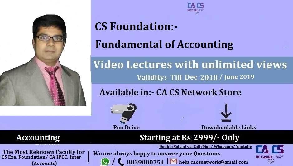 Fundamental of Accounting CS Foundation Lectures by CA/ CMA Santosh Kumar