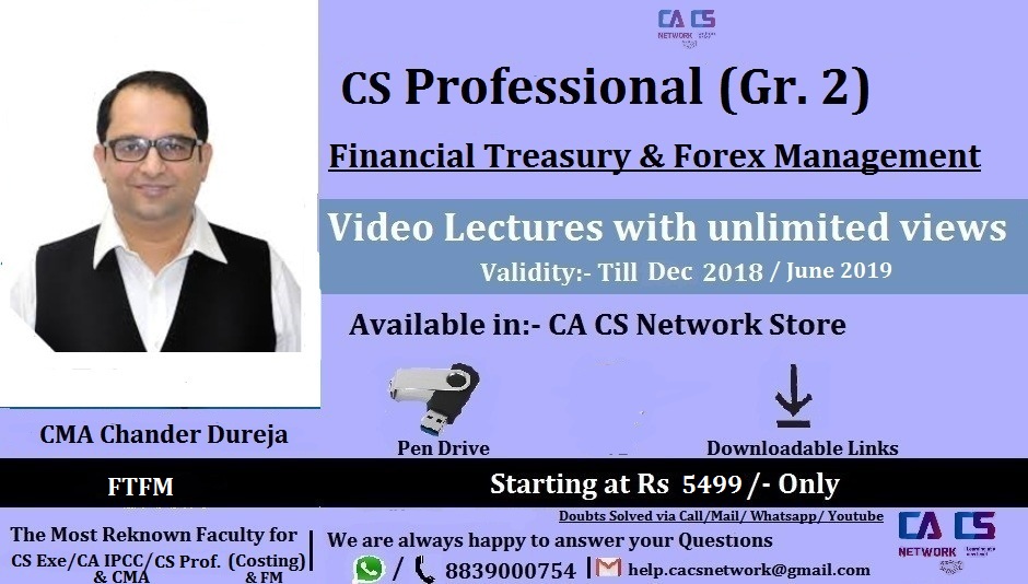 Financial, Treassury & Forex Management CS Professional Lectures(by CMA Chander Dureja)