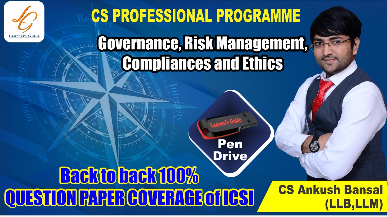 GOVERNANCE RISK MANAGEMENT COMPLIANCE AND ETHICS CS Professional Lectures By CS Ankush Bansal