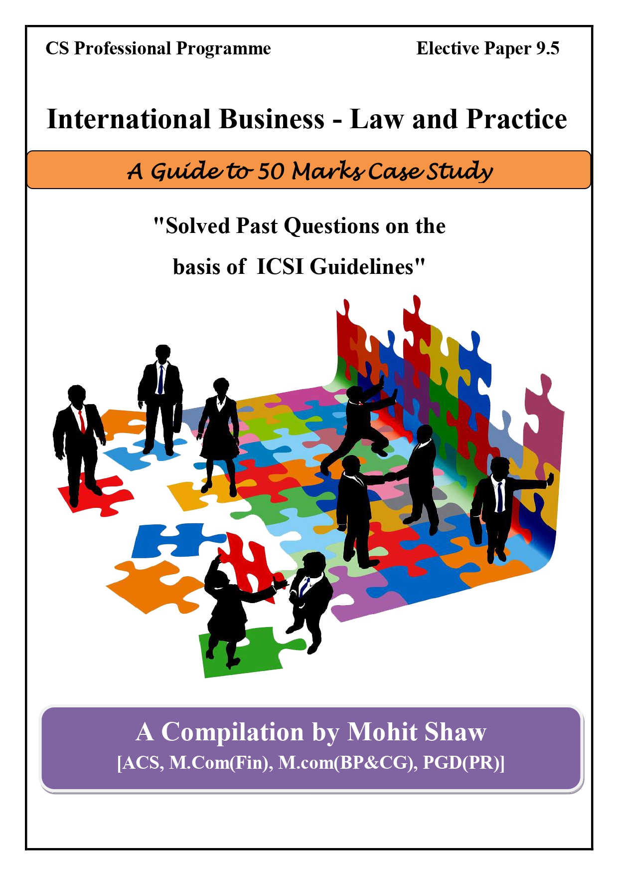 International Business Laws & Practice 50 Marks Case Study Book by CS Mohit Shaw