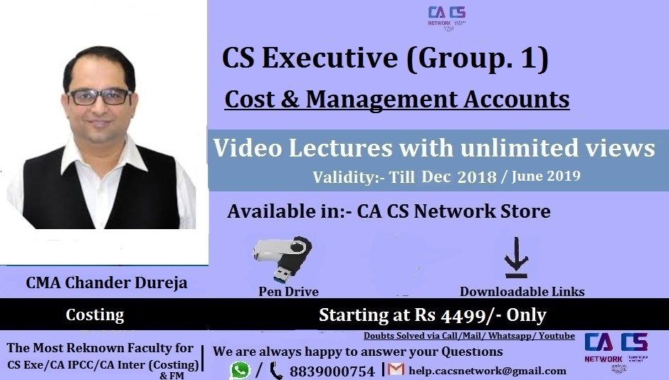 Cost & Management Accounting CS Executive (by CMA Chander Dureja)