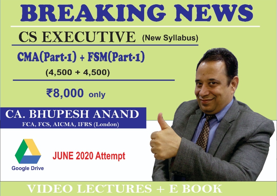 Financial and Strategic Mngt+ Corp.& Mngt A/c CS Exe (Part-1) (New Syllabus) Lectures (By Prof. Bhupesh Anand)